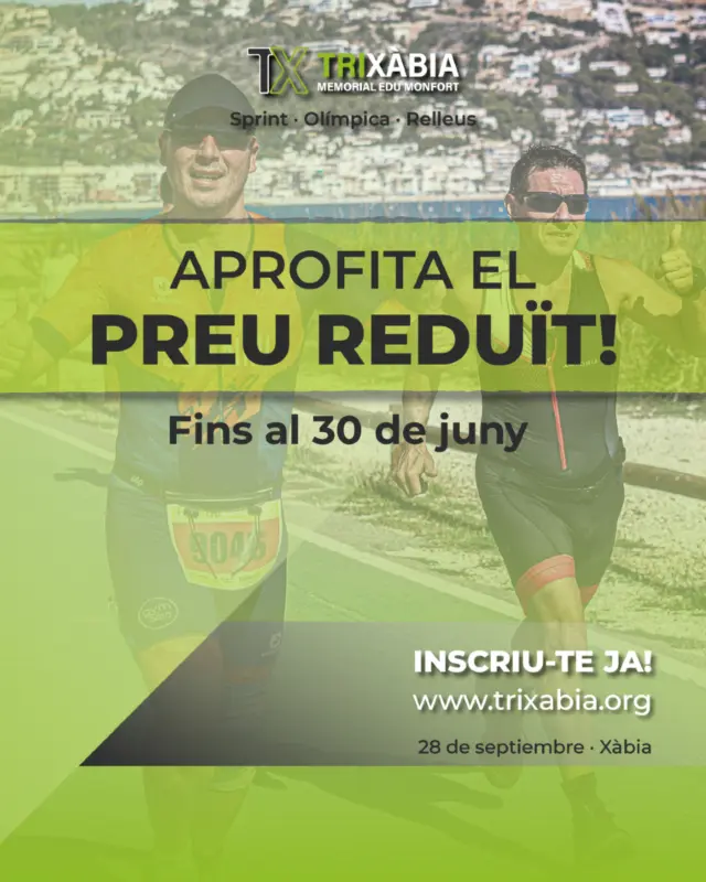 Aprofita i inscriu-te al TRIXÀBIA 2025 a preu reduït.
⏳ El 30 de juny pugen els preus… no ho deixes passar!

🏊‍♂️🚴‍♀️🏃‍♂️ Modalitat Sprint · Olímpica · Relleus
📅 Diumenge 28 de setembre
📍 Xàbia

🔗 Inscripcions obertes a 👉 www.trixabia.org